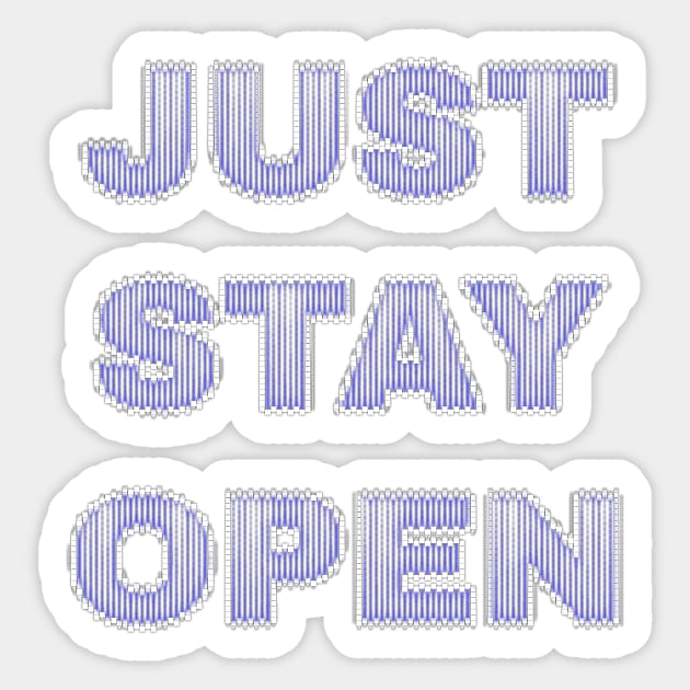 JustStayOpen Just Stay Open Reopen California Blue Digital Sticker by BubbleMench